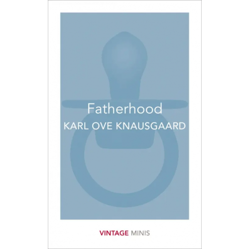 Vintage books Fatherhood Knausgaard Karl Ove