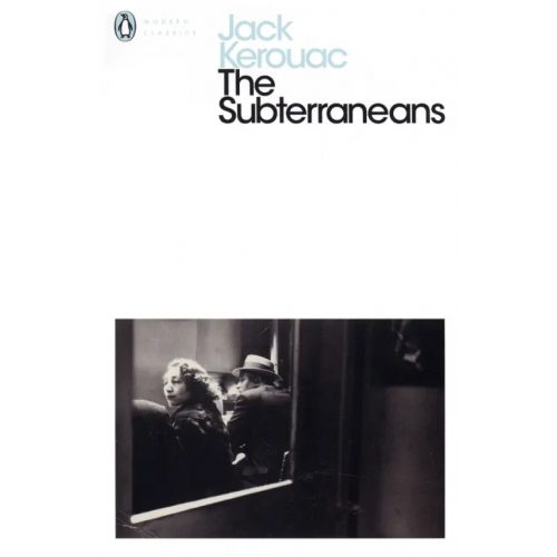 Penguin The Subterraneans Kerouac Jack