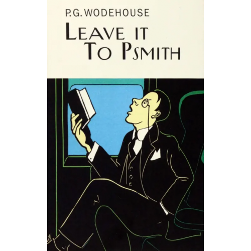 Everyman Leave it to Psmith Вудхаус Пелам Гренвилл