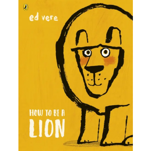 Puffin How to be a Lion Vere Ed