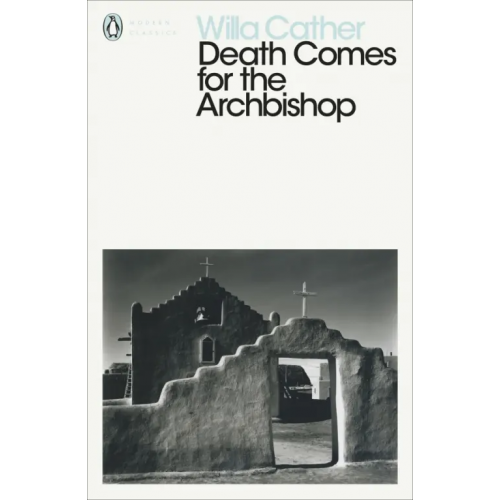 Penguin Death Comes for the Archbishop Cather Willa
