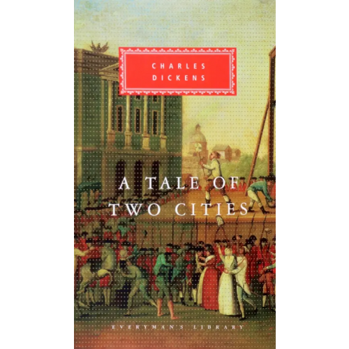 Everyman A Tale Of Two Cities Диккенс Чарльз