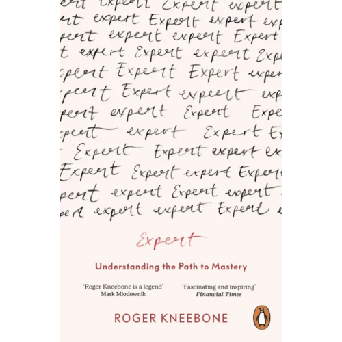 Penguin Expert. Understanding the Path to Mastery Kneebone Roger