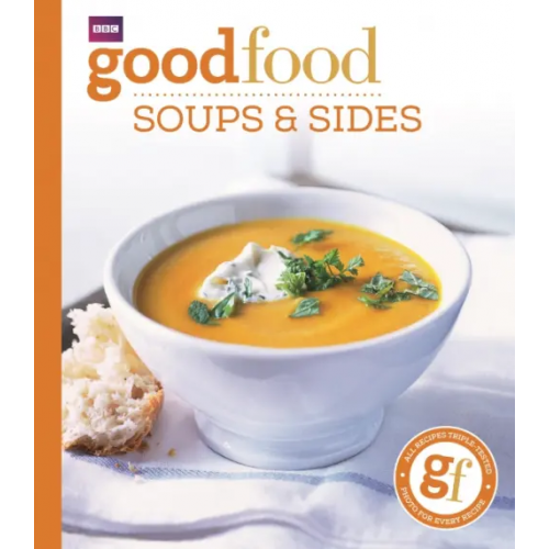 BBC books Good Food. Soups & Sides