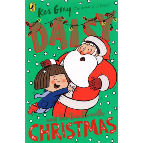 Red Fox Children's Books Daisy and the Trouble with Christmas Грей Кес