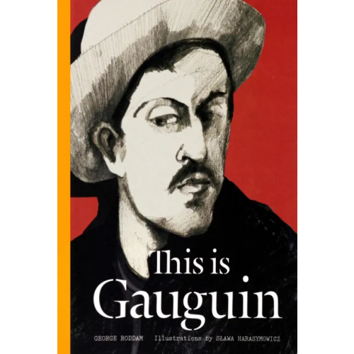 Laurence King Publishing This is Gauguin Roddam George