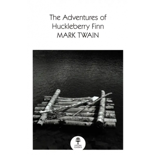William Collins The Adventures of Huckleberry Finn Твен Марк