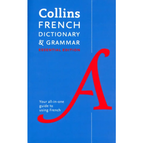 Collins French Dictionary and Grammar. Essential Edition