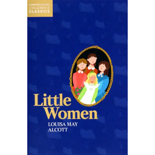 Harpercollins Little Women Олкотт Луиза Мэй
