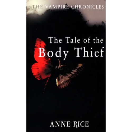 Arrow Books The Tale Of The Body Thief Райс Энн