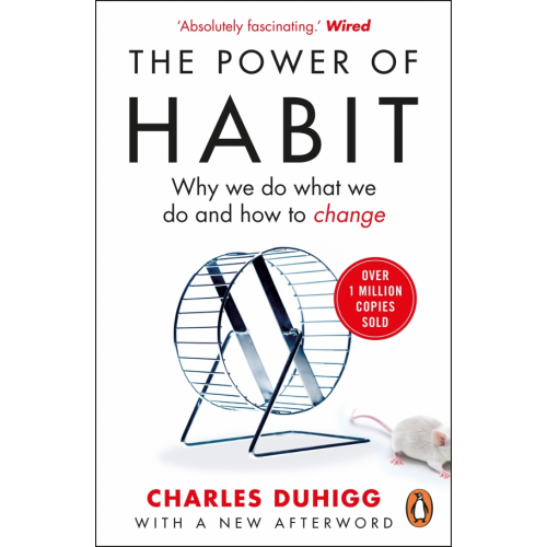 Random House The Power of Habit. Why We Do What We Do, and How to Change Duhigg Charles