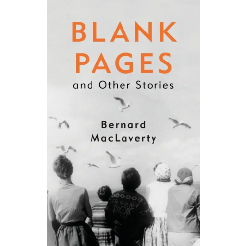 Jonathan Cape Blank Pages and Other Stories MacLaverty Bernard