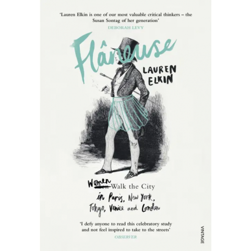 Vintage books Flaneuse. Women Walk the City in Paris, New York, Tokyo, Venice and London Elkin Lauren