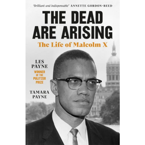 Viking The Dead Are Arising. The Life of Malcolm X Payne Les, Payne Tamara