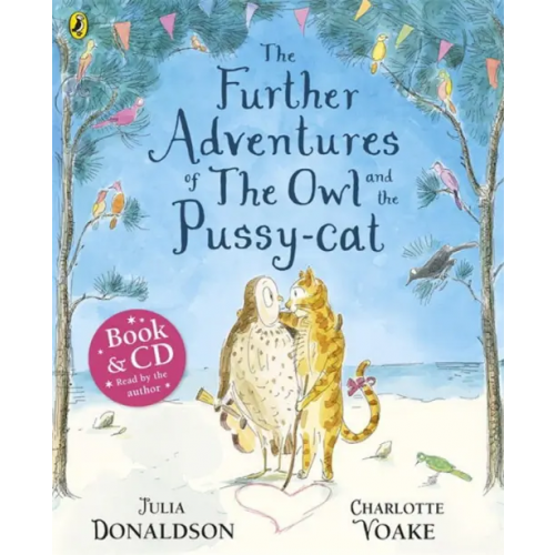 Puffin The Further Adventures of the Owl and the Pussy-cat +CD Дональдсон Джулия