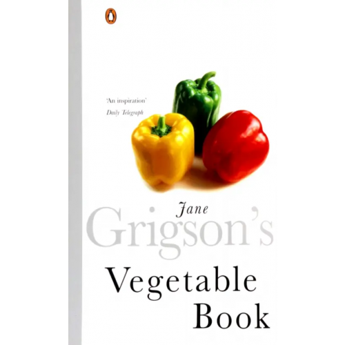Penguin Jane Grigson's Vegetable Book Grigson Jane