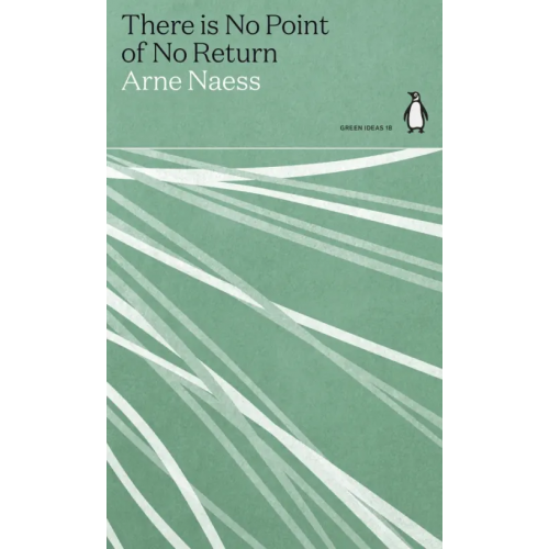 Penguin There is No Point of No Return Naess Arne