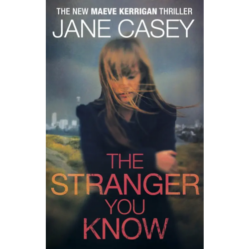 Ebury Press The Stranger You Know Кейси Джейн
