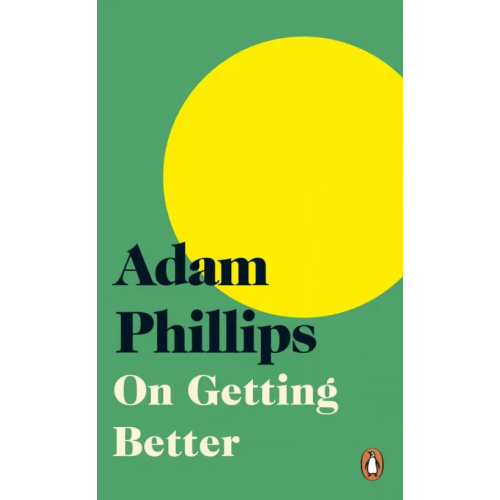 Penguin On Getting Better Phillips Adam