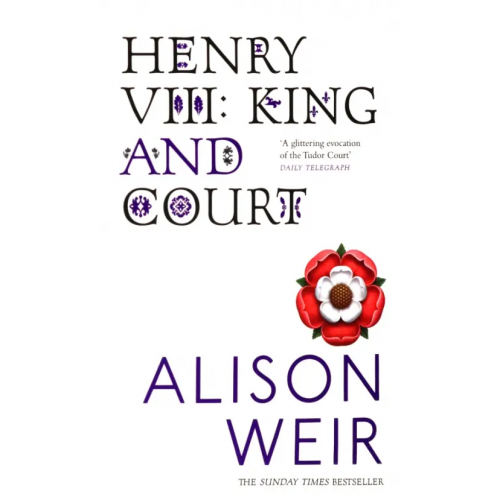 Vintage books Henry VIII. King and Court Уэйр Элисон