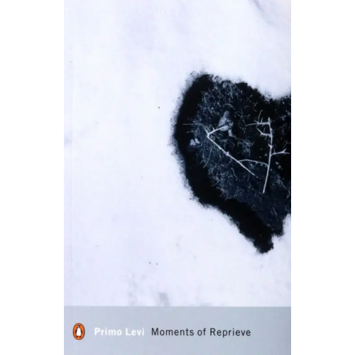 Penguin Moments of Reprieve Levi Primo