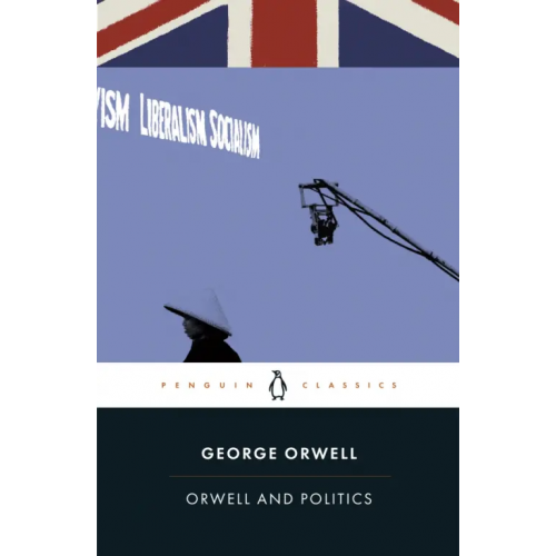 Penguin Orwell and Politics Оруэлл Джордж