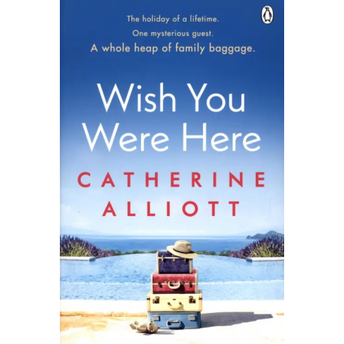 Penguin Wish You Were Here Alliott Catherine