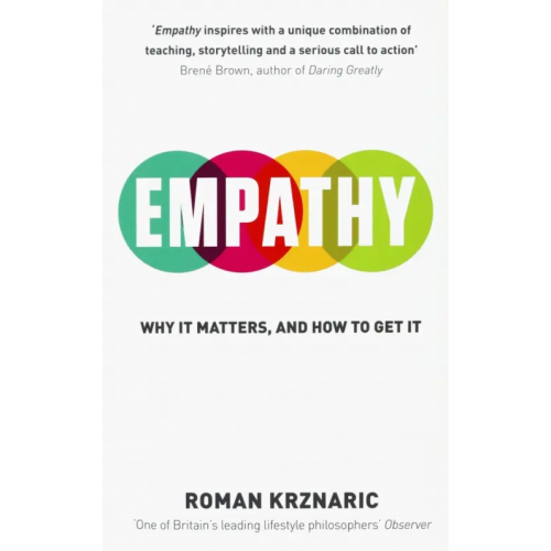 Rider Empathy. Why It Matters, And How To Get It Krznaric Roman