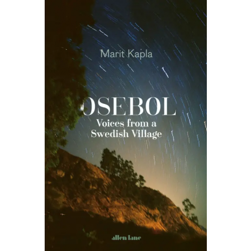 Allen Lane Osebol. Voices from a Swedish Village Kapla Marit