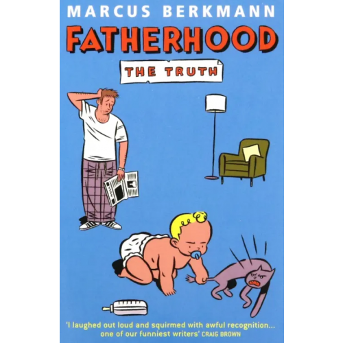 Vermilion Fatherhood. The Truth Berkmann Marcus