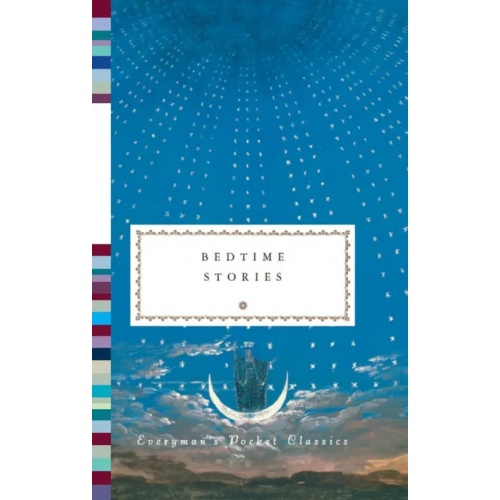 Everyman Bedtime Stories Байетт Антония Сьюзен, Готорн Натаниель, Гейман Нил