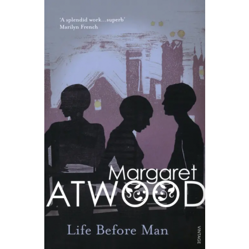 Vintage books Life Before Man Этвуд Маргарет