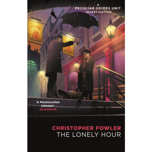 Bantam books Bryant & May. The Lonely Hour Fowler Christopher