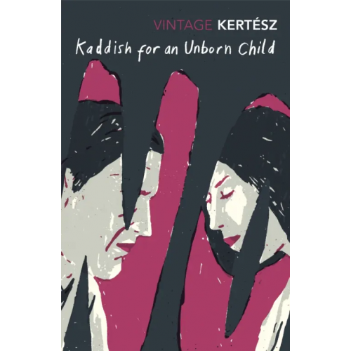 Vintage books Kaddish For An Unborn Child Кертес Имре