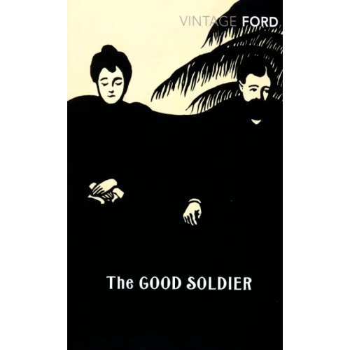 Vintage books The Good Soldier Ford Ford Madox