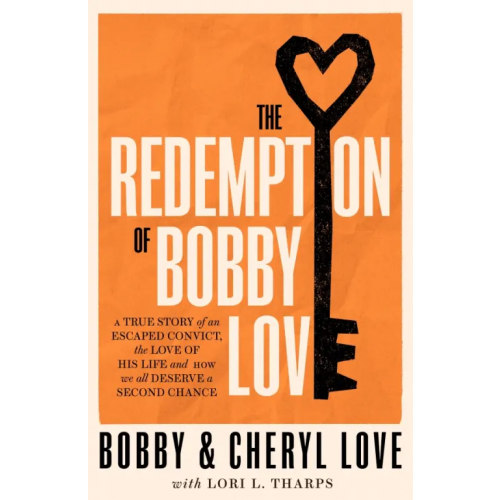 Bantam Press The Redemption of Bobby Love Love Bobby, Love Cheryl