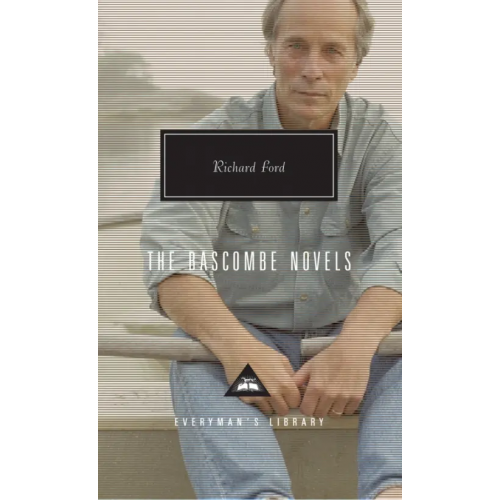 Everyman The Bascombe Novels Форд Ричард