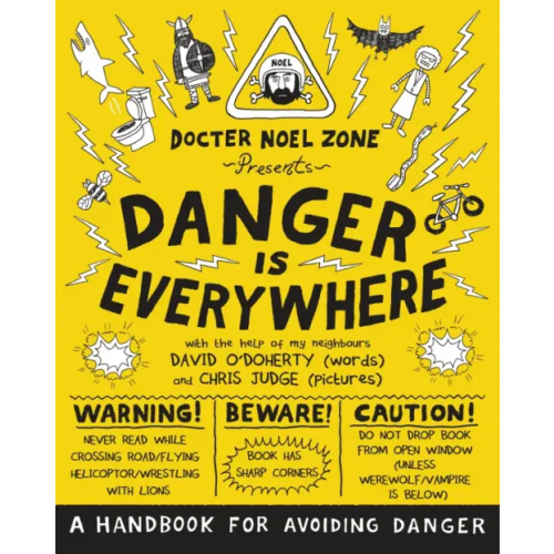 Puffin Danger Is Everywhere. A Handbook for Avoiding Danger O`Doherty David