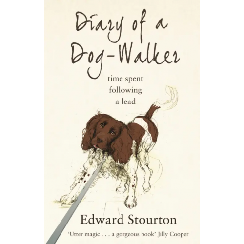 Black Swan Diary of a Dog-walker. Time spent following a lead Stourton Edward