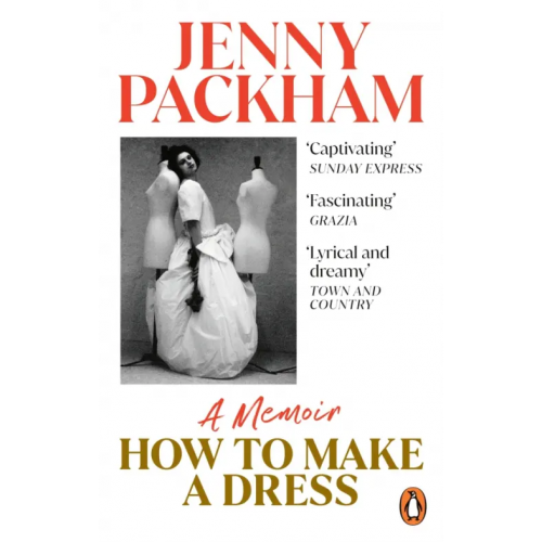 Ebury Press How to Make a Dress Packham Jenny