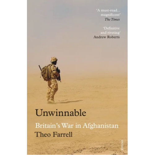 Vintage books Unwinnable. Britain’s War in Afghanistan, 2001–2014 Farrell Theo