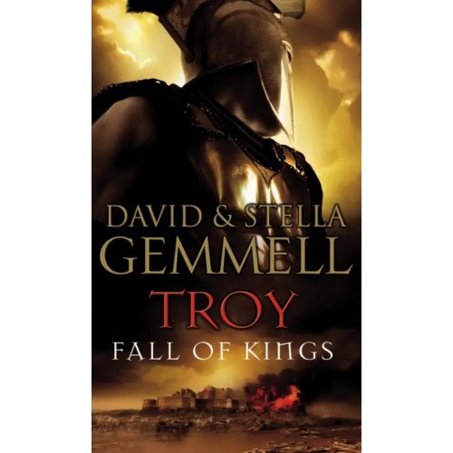 Corgi book Troy. Fall Of Kings Gemmell David, Gemmell Stella