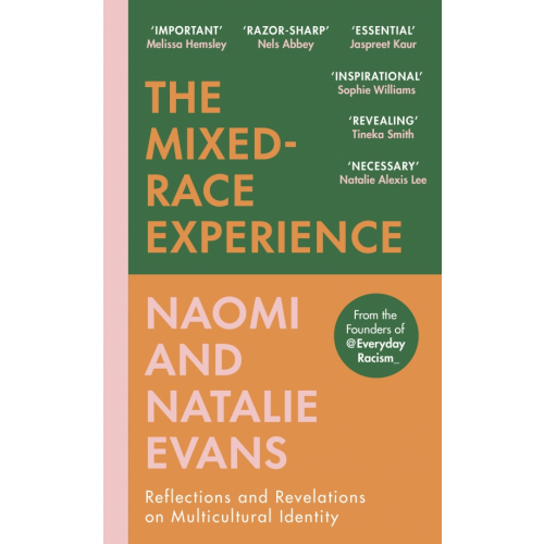 Square Peg The Mixed-Race Experience. Reflections and Revelations on Multicultural Identity Evans Natalie, Evans Naomi