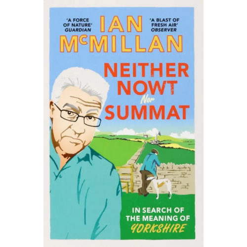 Ebury Press Neither Nowt Nor Summat McMillan Ian