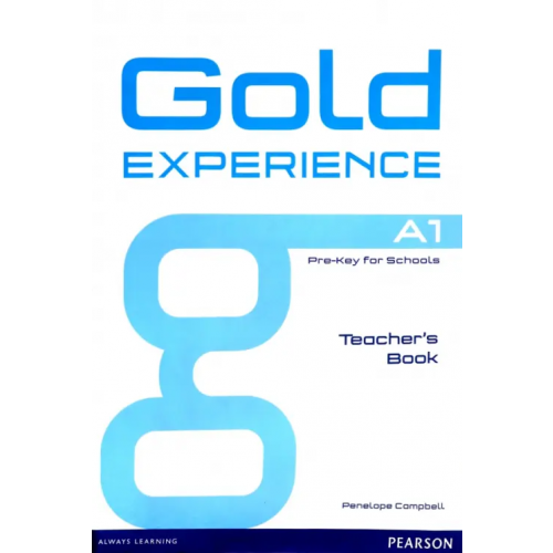 Pearson Gold Experience. A1. Teacher's Book Compbell Penelope