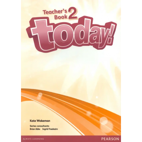 Pearson Today! 2 Teacher's Book + DVD Wakeman Kate