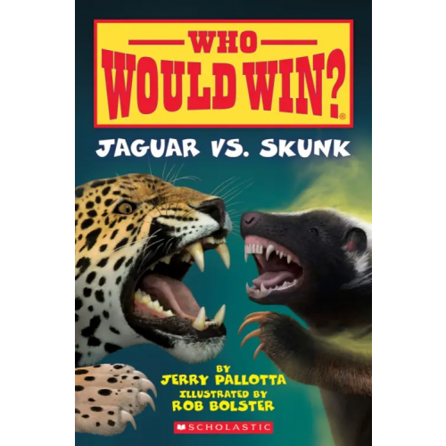 Scholastic Inc Who Would Win? Jaguar Vs. Skunk Pallotta Jerry