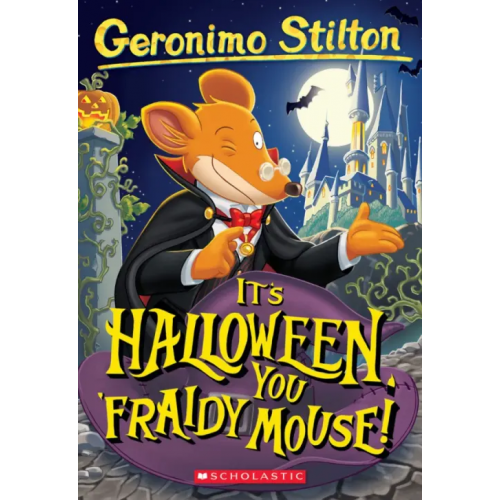 Scholastic Inc It's Halloween, You 'Fraidy Mouse! Stilton Geronimo