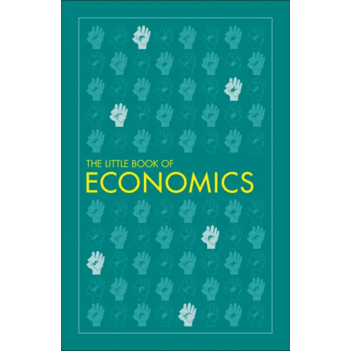 Dorling Kindersley The Little Book of Economics