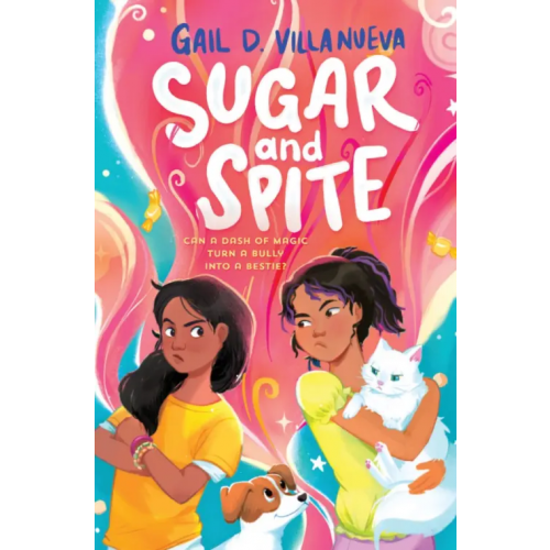 Scholastic Inc Sugar and Spite Villanueva Gail D